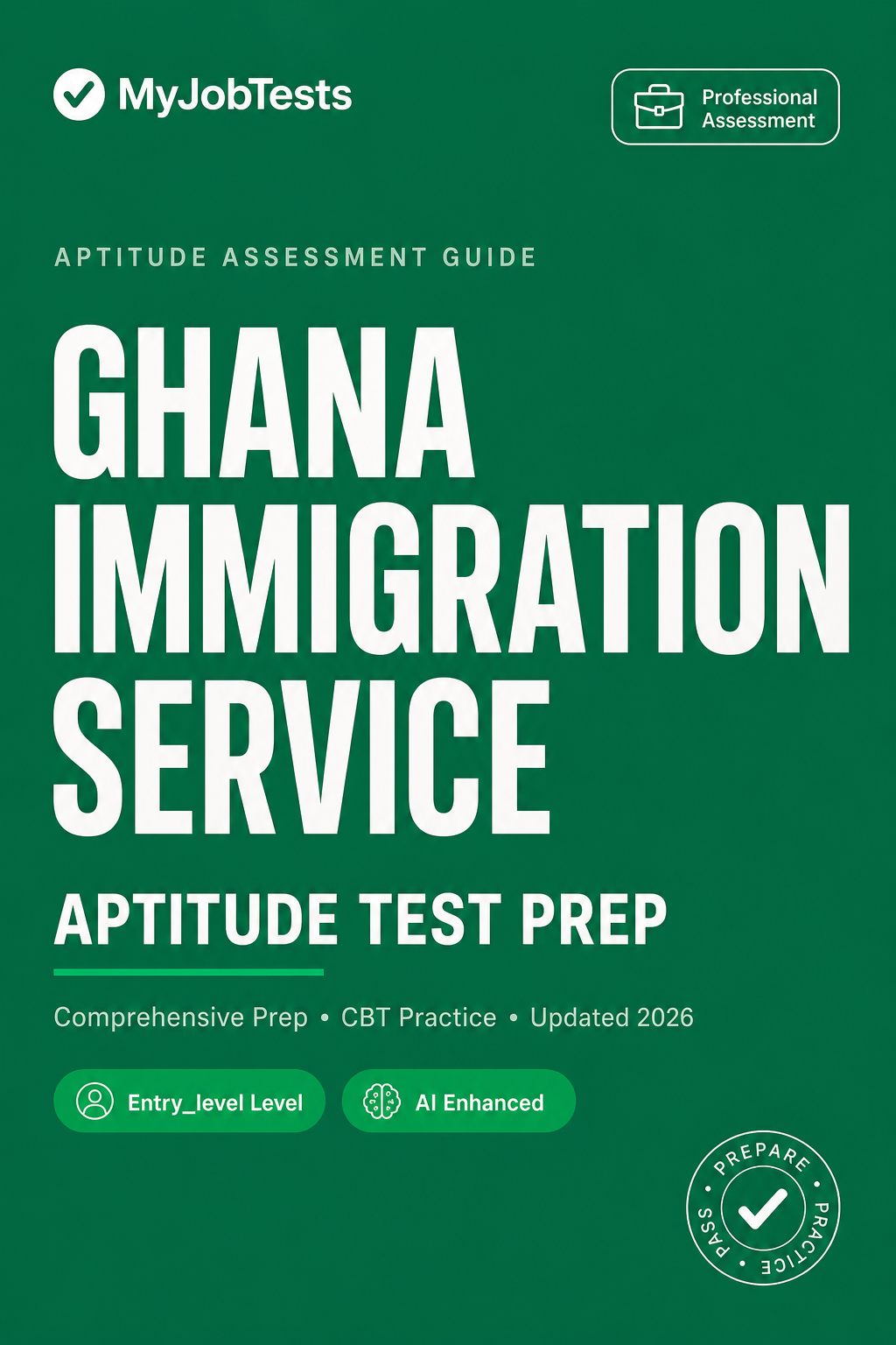 Ghana Immigration Aptitude Test Prep Questions & Answers - Ghana Immigration Service assessment preparation